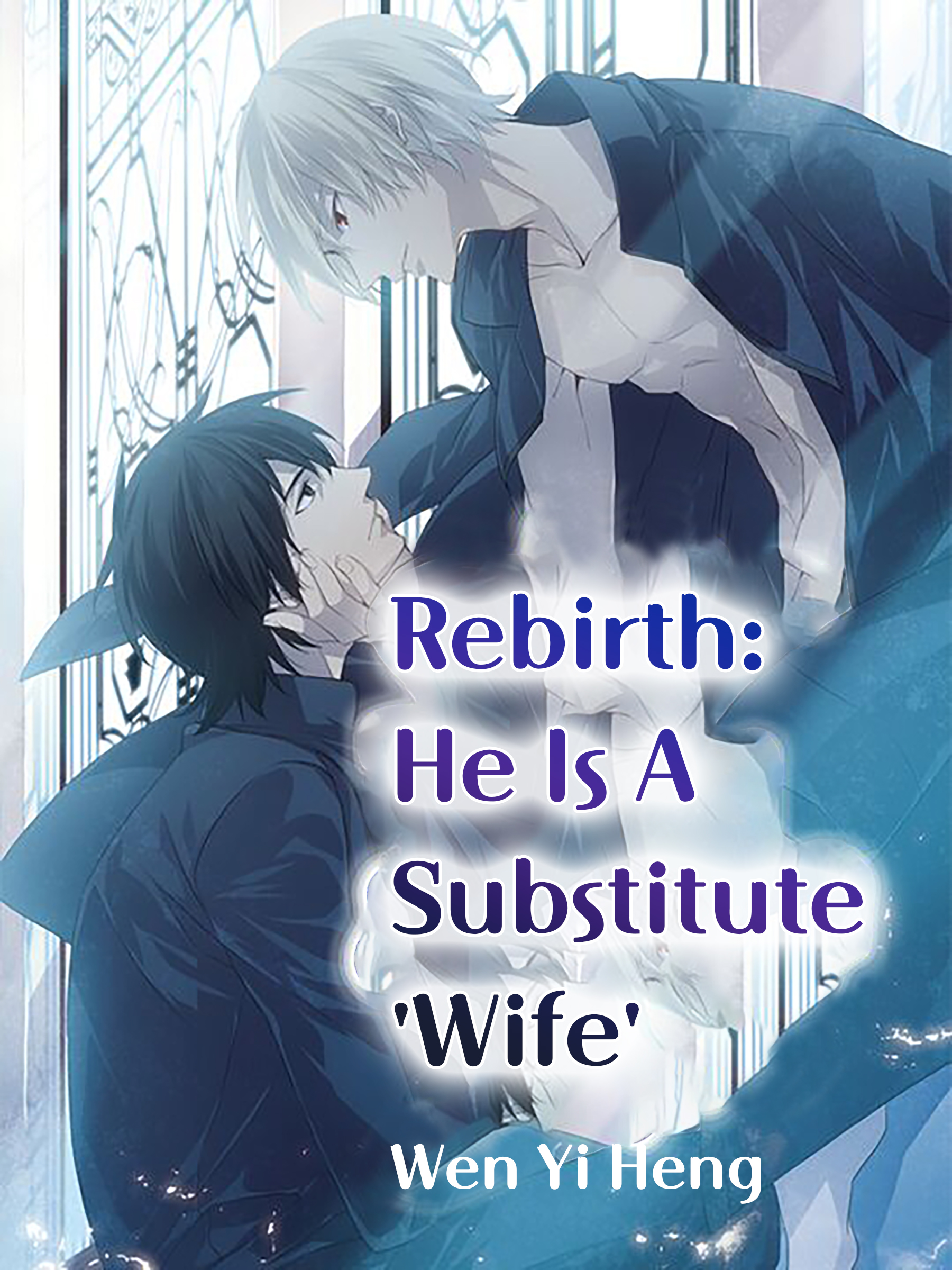 rebirth-he-is-a-substitute-wife-novel-full-story-book-babelnovel